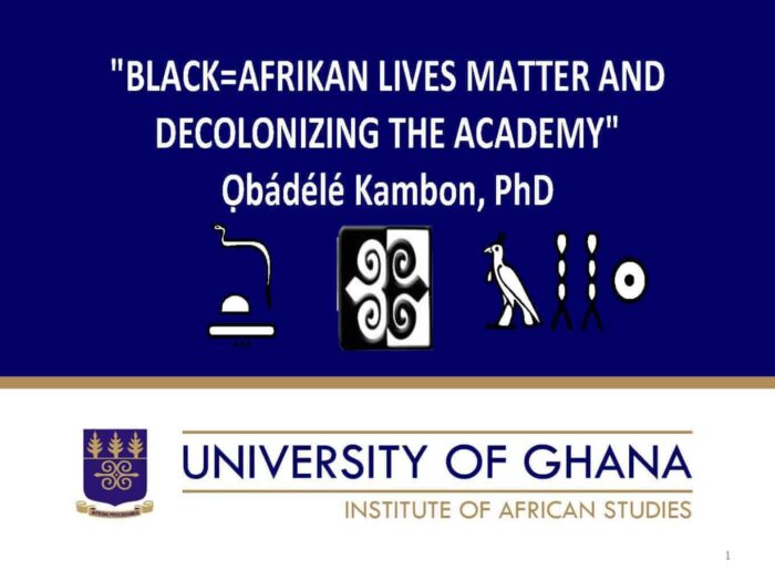 "BLACK=AFRIKAN LIVES MATTER AND DECOLONIZING THE ACADEMY"