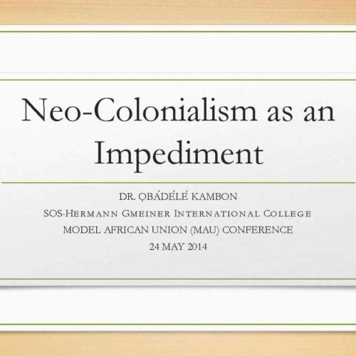 The Impediment of Neo-Colonialism