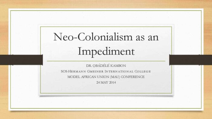 The Impediment of Neo-Colonialism